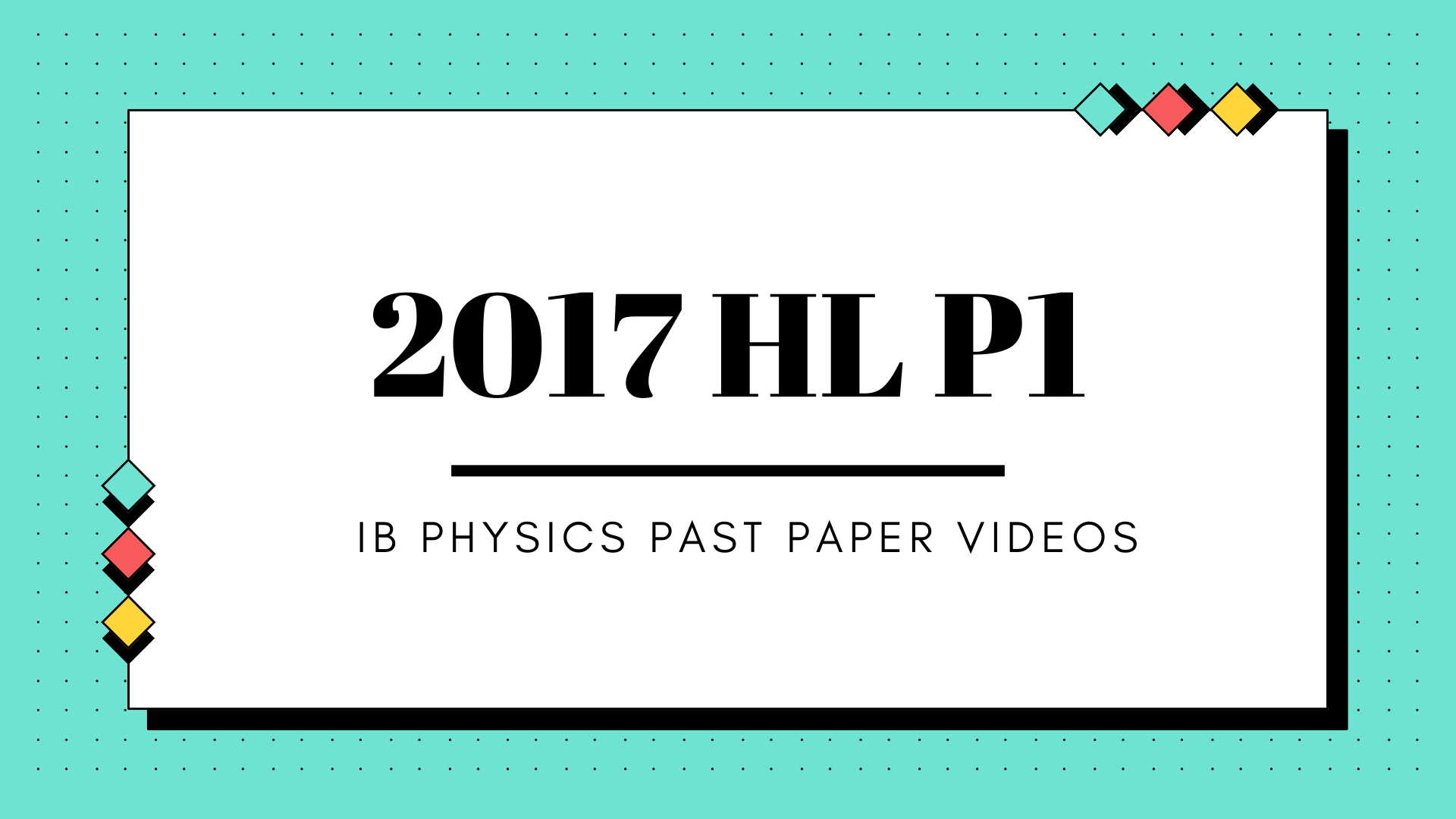HL 2017 Past Paper Solutions